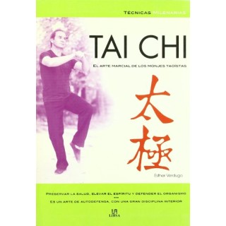 Tai Chi. El Arte Marcial de los Monjes Taoístas